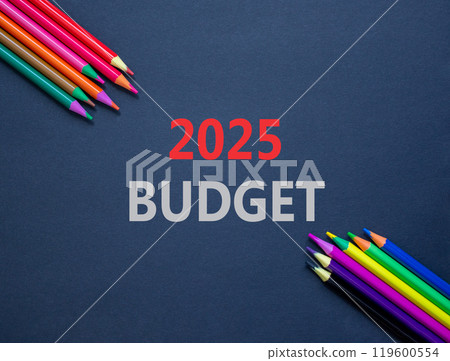 Planning 2025 budget new year symbol. Concept words 2025 Budget on beautiful black paper. Beautiful black paper background. Beautiful colored pencils. Business 2025 budget new year concept. Copy space 119600554