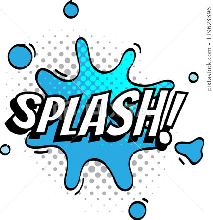 Bright blue water splash with bold white letters and exclamation point creating a dynamic comic book style effect with halftone dots 119623396