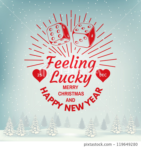 Feeling lucky. Merry Christmas and Happy New Year. Vector. Vintage design with two dice, heart and sun ray sunburst. Template for Christmas greeting card, banner, poster, flyer with red casino dice Feeling lucky. Merry Christmas and Happy New Year. Vector. Vintage design with two dice, heart and sun ray sunburst. Template for Christmas greeting card, banner, poster, flyer with red casino dice 119649280