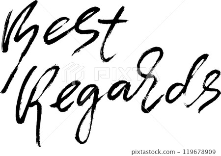 Best Regards Hand Drawn Modern Dry Brush Lettering 119678909