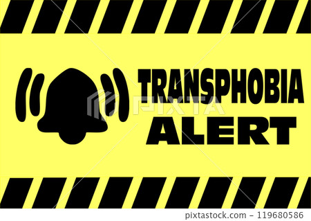 Illustration of a danger and warning sign about transphobia 119680586