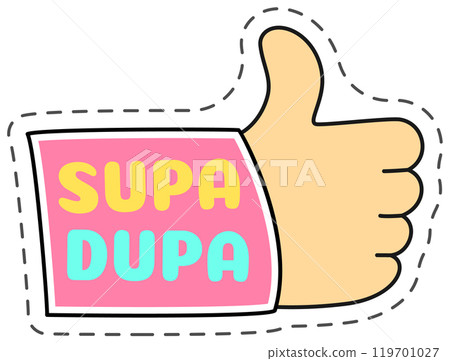 Colorful cartoon thumbs up sign giving positive feedback with the writing supa dupa on the sleeve Colorful cartoon thumbs up sign giving positive feedback with the writing supa dupa on the sleeve 119701027