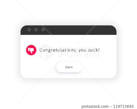 You suck. Sarcastic congratulation black humor message. 119713693