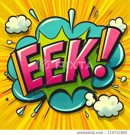Comic book style speech bubble expression EEK with explosive elements and bold colors, isolated on white background. Pop art illustration for poster, banner, or graphic design 119732860