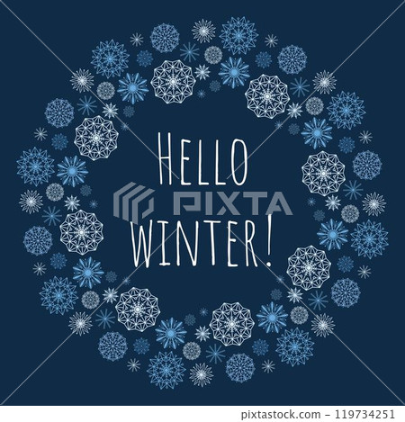 Hello winter lettering in wreath of snowflakes Hello winter lettering in wreath of snowflakes 119734251