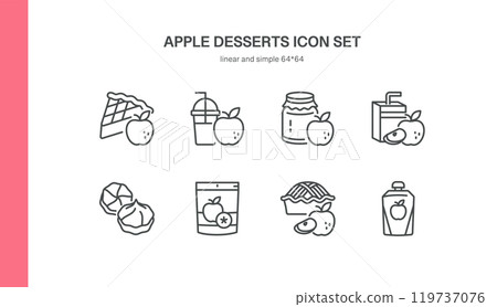 Apple Desserts Icon Set. Isolated Line Illustrations of Apple Sweets, Including Apple Pie, Apple Jam, Juice, Dried Chips and Marshmallow. Representing Organic Food, Healthy Snacks, and Fruit Products. 119737076
