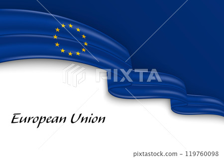 Waving ribbon with flag of European Union Waving ribbon with flag of European Union 119760098