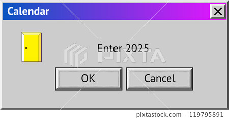 2025 New Year themed dialogue box with door to enter 2025. Abstract vaporwave, y2k aesthetics window with 90s style system message 119795891