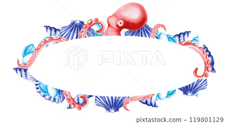 Oval frame with octopuses and shells. Isolated illustration on the theme of the underwater world for textile design, tableware, holidays with a marine theme, printing, restaurants Oval frame with octopuses and shells. Isolated illustration on the theme of the underwater world for textile design, tableware, holidays with a marine theme, printing, restaurants 119801129