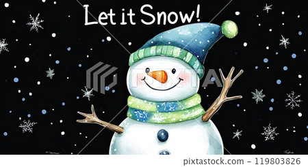 snowman, wearing a scarf and,a smiling face, against a black background with the text "Let it Snow!" 119803826
