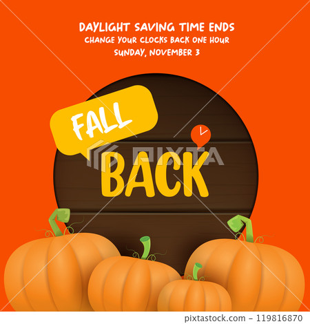 Fall Back 2024. Autumn Daylight saving time ends banner with pumpkins isolated on orange background. Fall Back 2024. Autumn Daylight saving time ends banner with pumpkins isolated on orange background. 119816870