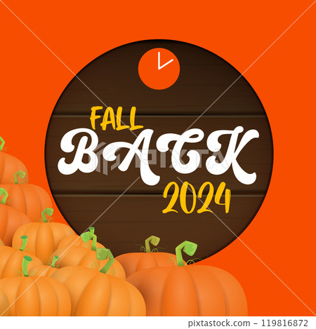 Fall Back 2024. Autumn Daylight saving time ends banner with pumpkins isolated on orange background. Fall Back 2024. Autumn Daylight saving time ends banner with pumpkins isolated on orange background. 119816872