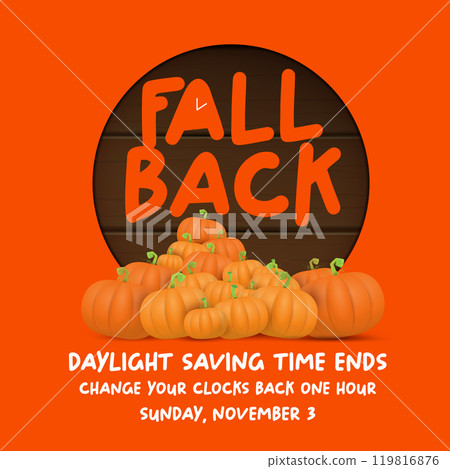 Fall Back 2024. Autumn Daylight saving time ends banner with pumpkins isolated on orange background. Fall Back 2024. Autumn Daylight saving time ends banner with pumpkins isolated on orange background. 119816876