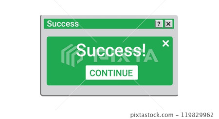 Green success notification on screen. Old window message. Green success notification on screen. Old window message. 119829962