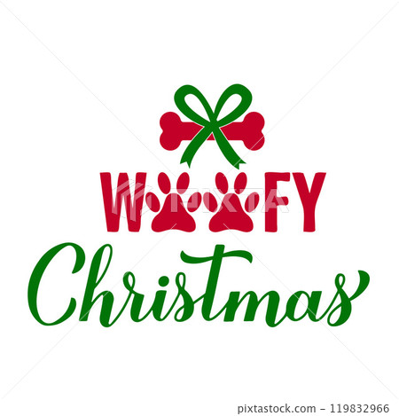 Woofy Christmas calligraphy hand lettering. Funny dog Christmas quote. Pets pun. Vector template for typography poster, greeting card, banner, sticker, etc. 119832966