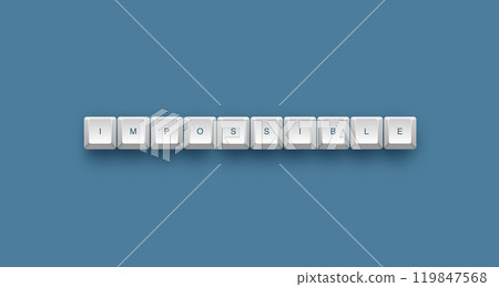 Impossible text on a 3d keyboard button with shadow concept series Impossible text on a 3d keyboard button with shadow concept series 119847568
