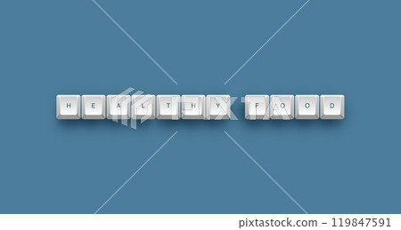 Healthy food text on a 3d keyboard button with shadow concept series Healthy food text on a 3d keyboard button with shadow concept series 119847591
