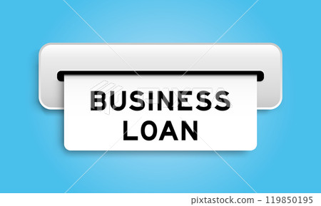 White coupon banner with word business loan from machine on blue color background White coupon banner with word business loan from machine on blue color background 119850195