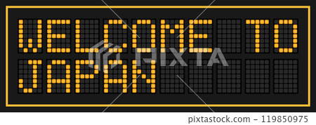Orange color led banner in word welcome to japan on black background Orange color led banner in word welcome to japan on black background 119850975
