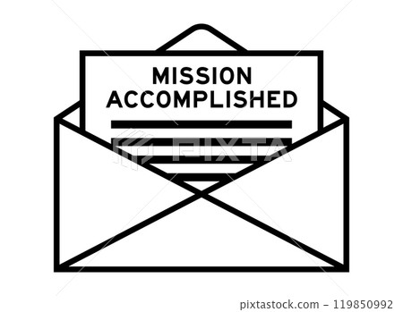 Envelope and letter sign with word mission accomplished as the headline 119850992