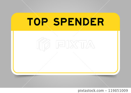 Label banner that have yellow headline with word top spender and white copy space, on gray background 119851009
