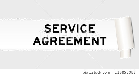 Ripped gray paper background that have word service agreement under torn part Ripped gray paper background that have word service agreement under torn part 119853095