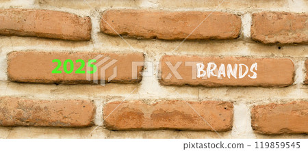Planning 2025 brands new year symbol. Concept words 2025 Brands on beautiful brown brick wall. Beautiful brown brick wall background. Business 2025 brands new year concept. Copy space. 119859545