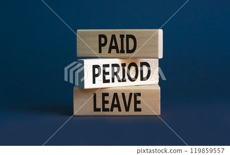 Paid period leave symbol. Concept words Paid period leave on wooden blocks. Beautiful grey table grey background. Business medical paid period leave concept. Copy space. Paid period leave symbol. Concept words Paid period leave on wooden blocks. Beautiful grey table grey background. Business medical paid period leave concept. Copy space. 119859557