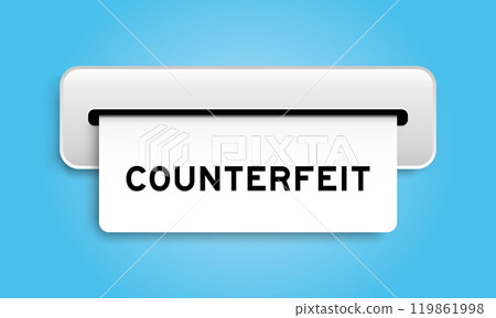 White coupon banner with word counterfeit from machine on blue color background 119861998