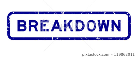 Grunge blue breakdown word square rubber seal stamp on white background Grunge blue breakdown word square rubber seal stamp on white background 119862011