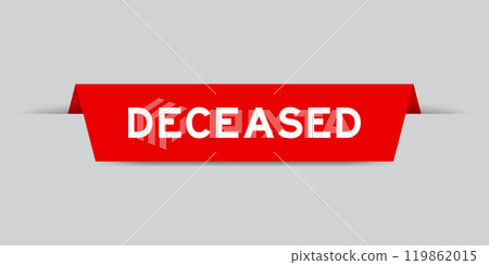 Red color inserted label with word deceased on gray background 119862015