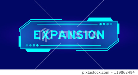 Futuristic hud banner that have word expansion on user interface screen on blue background Futuristic hud banner that have word expansion on user interface screen on blue background 119862494