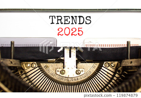 Planning trends 2025 new year symbol. Concept words Trends 2025 typed on beautiful old retro vintage typewriter. Beautiful white paper background. Business trends 2025 new year concept. Copy space. 119874879