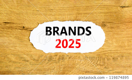 Planning brands 2025 new year symbol. Concept words Brands 2025 on beautiful white paper. Beautiful wooden background. Business brands 2025 new year concept. Copy space. 119874895