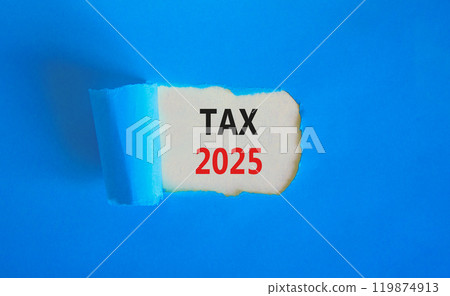 Planning tax 2025 new year symbol. Concept words Tax 2025 on beautiful white paper. Beautiful blue paper background. Business tax 2025 new year concept. Copy space. 119874913
