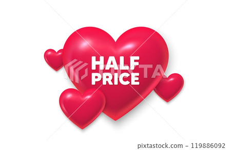 3d hearts love banner. Half Price tag. Special offer Sale sign. Advertising Discounts symbol. Half price message. Banner with 3d heart icon. Love Valentin template. Vector 119886092