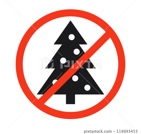 Christmas tree and prohibited circle sign. Christmas celebrating forbidden icon. Xmas ban symbol. Vector illustration isolated on white background 119893453