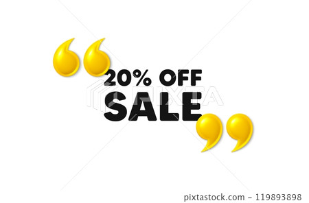 Sale 20 percent off discount. 3d quotation marks with text. Promotion price offer sign. Retail badge symbol. Sale message. Phrase banner with 3d double quotes. Vector 119893898
