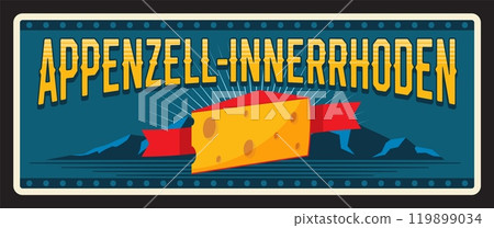 Appenzell-Innerrhoden Swiss canton travel plate. Vector vintage banner with Switzerland cheese, banner and mountains. Travel touristic landmark sign, retro board. Canton of Appenzell Inner-Rhodes 119899034