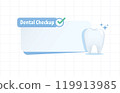 Dental checkup banner text box, notepad with healthy tooth illustration vector design. Dental care concept. 119913985