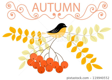 Autumn mood. The inscription Autumn, bird, rowan. Autumn collection. Autumn mood. The inscription Autumn, bird, rowan. Autumn collection. 119940552