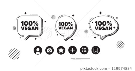 100 percent vegan tag. Speech bubble offer icons. Organic bio food sign. Vegetarian product symbol. Vegan food chat text box. Social media icons. Speech bubble text balloon. Vector 119974884