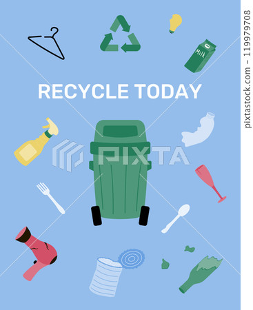 Recycle today. Trash sort. Poster on waste management. Design for flyers, booklets. Vector illustration in a flat style. Recycle today. Trash sort. Poster on waste management. Design for flyers, booklets. Vector illustration in a flat style. 119979708
