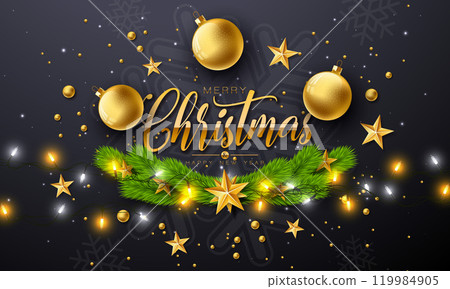 Merry Christmas and Happy New Year Illustration with Gold Glass Ball, Light Garland, Pine Branch and Typography Letter on Black Background. Vector Holiday Season Banner Design for Greeting Card, Party 119984905