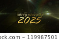 New year 2025, beautiful background, New Year celebration. Animated text that says Happy New Year 2025. Celebration to welcome the new year. 3D Illustration. 3D Illustration. 119987501