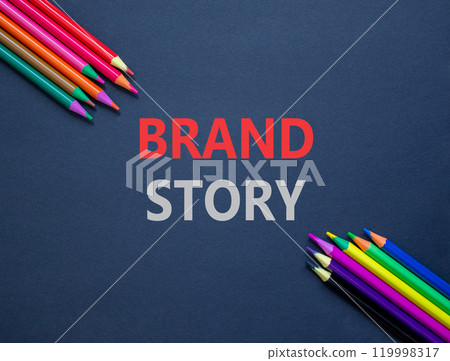 Brand story branding symbol. Concept words Brand story on beautiful black paper. Beautiful black paper background. Beautiful colored pencils Business brand story branding concept. Copy space. 119998317