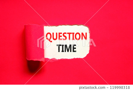 Question time symbol. Concept words Question time on beautiful white paper. Beautiful red paper background. Business and question time concept. Copy space. 119998318