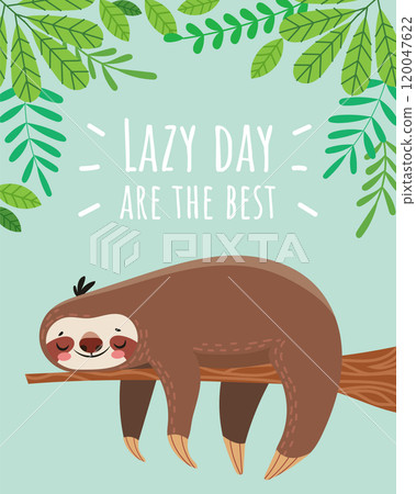 Cartoon sloth sleeping on a tree branch with green leaves and the inspirational quote lazy day are the best promoting relaxation and enjoying downtime 120047622