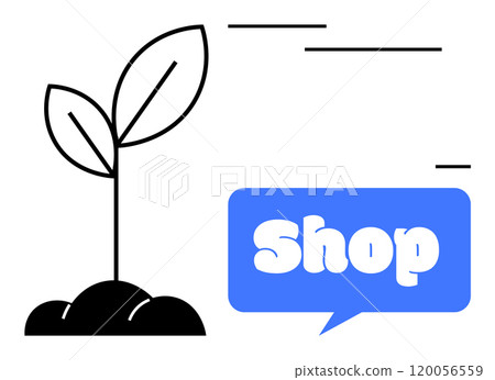 A young plant with two leaves growing from soil alongside a speech bubble that reads Shop in bold letters on a blue background. Ideal for retail business support, online shopping, nature commerce 120056559