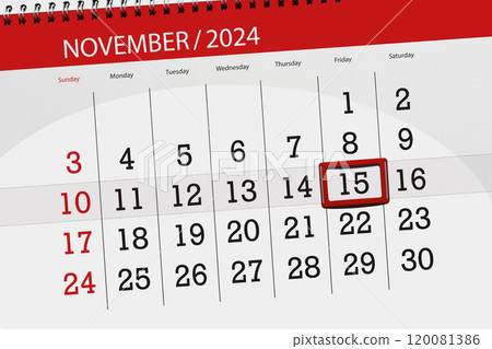 Calendar 2024, deadline, day, month, page, organizer, date, November, friday, number 15 Calendar 2024, deadline, day, month, page, organizer, date, November, friday, number 15 120081386